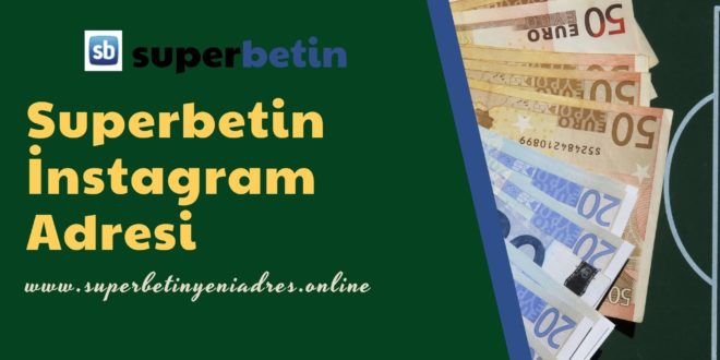 Superbetin İnstagram Adresi