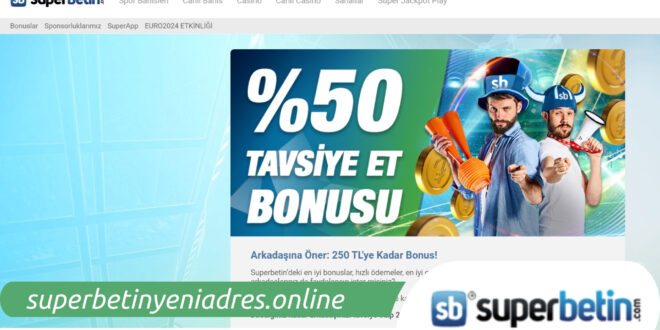 Superbetin giriş adresi
